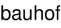 bauhof